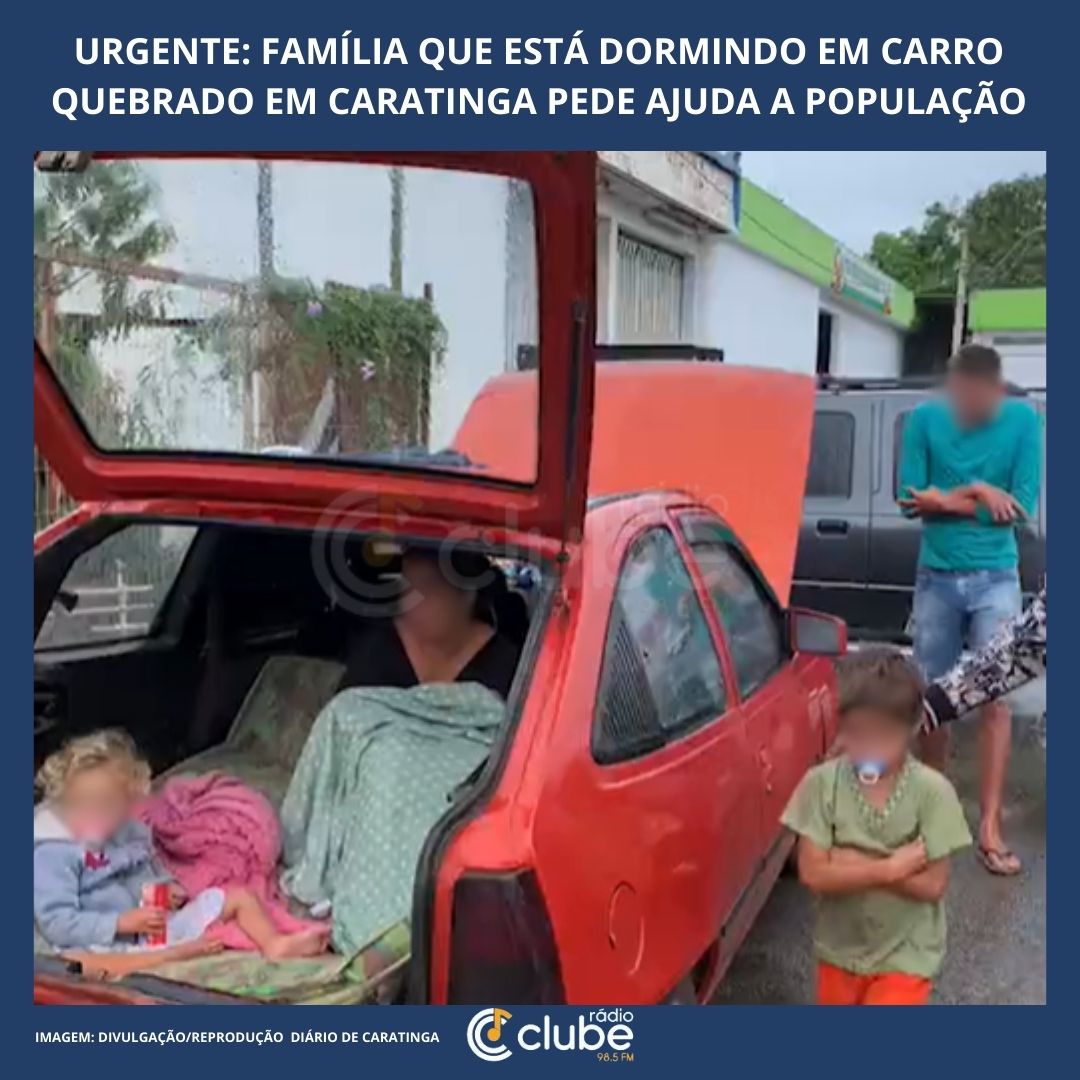 URGENTE: Família que está dormindo em carro quebrado em Caratinga pede ajuda a população