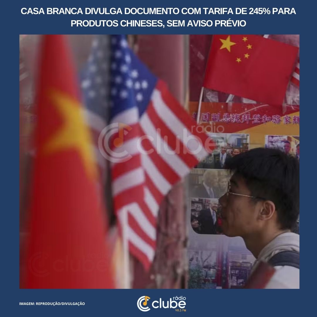 Casa Branca divulga documento com tarifa de 245% para produtos chineses