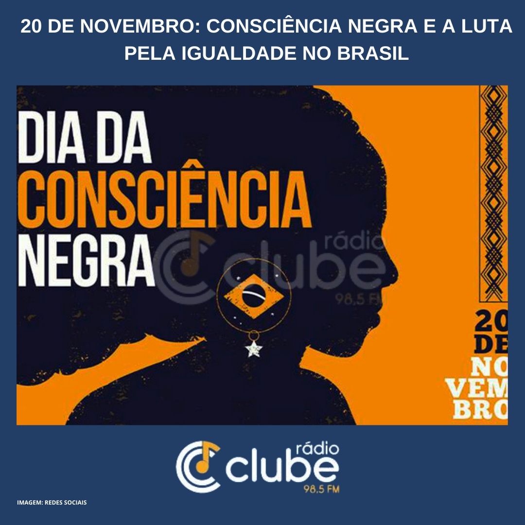 20 de Novembro: Consciência Negra e a Luta pela Igualdade no Brasil