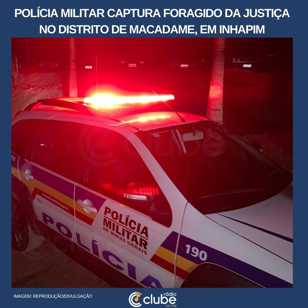 POLÍCIA MILITAR CAPTURA FORAGIDO DA JUSTIÇA NO DISTRITO DE MACADAME, EM INHAPIM