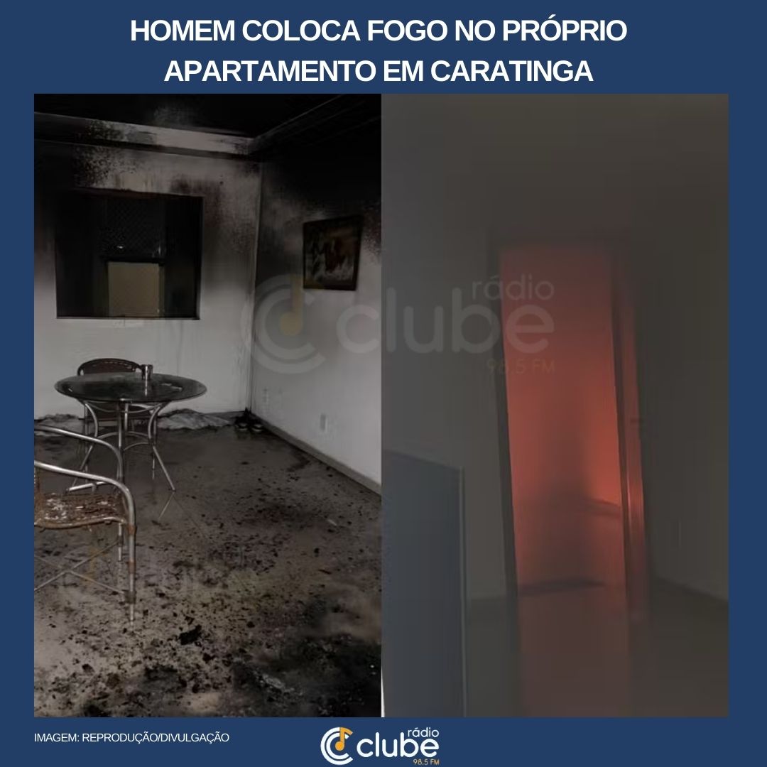 Homem coloca fogo no próprio apartamento em Caratinga
