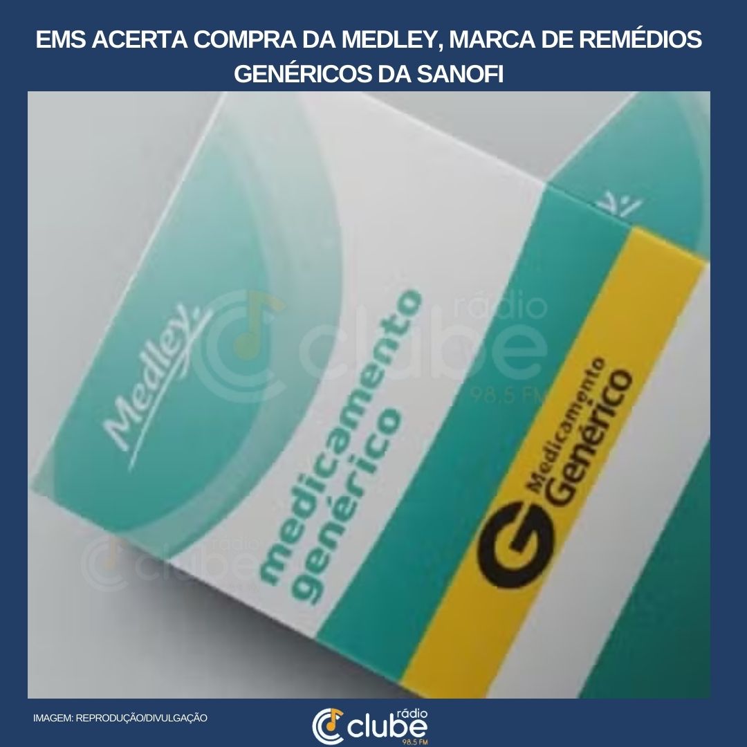 EMS acerta compra da Medley, marca de remédios genéricos da Sanofi