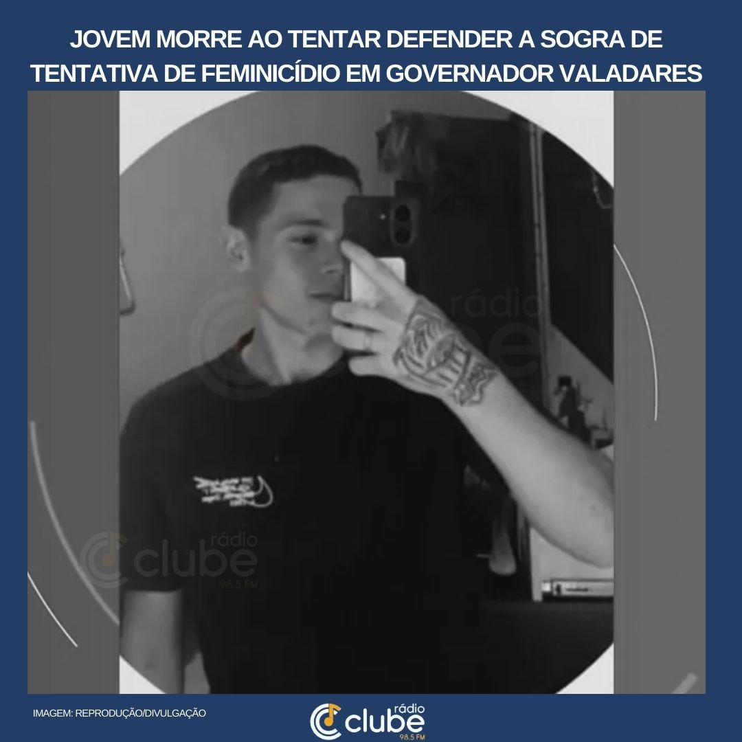 Jovem morre ao tentar defender a sogra de tentativa de feminicídio em Governador Valadares