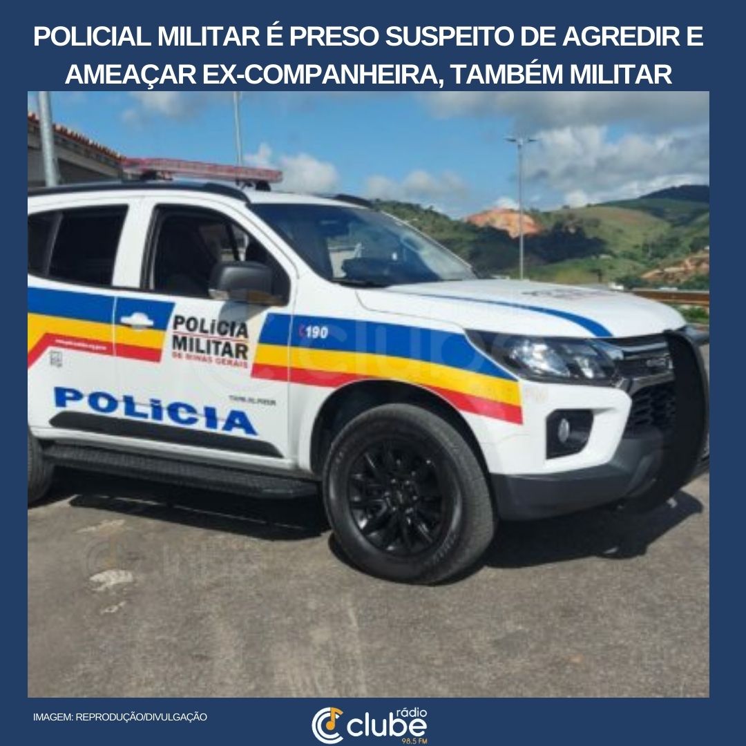 Policial militar é preso suspeito de agredir e ameaçar ex-companheira, também militar