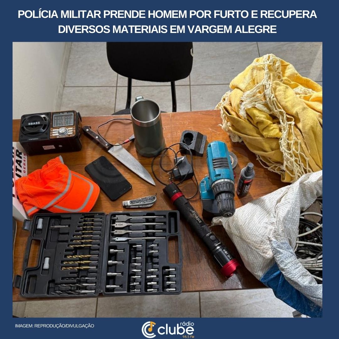 POLÍCIA MILITAR PRENDE HOMEM POR FURTO E RECUPERA DIVERSOS MATERIAIS EM VARGEM ALEGRE