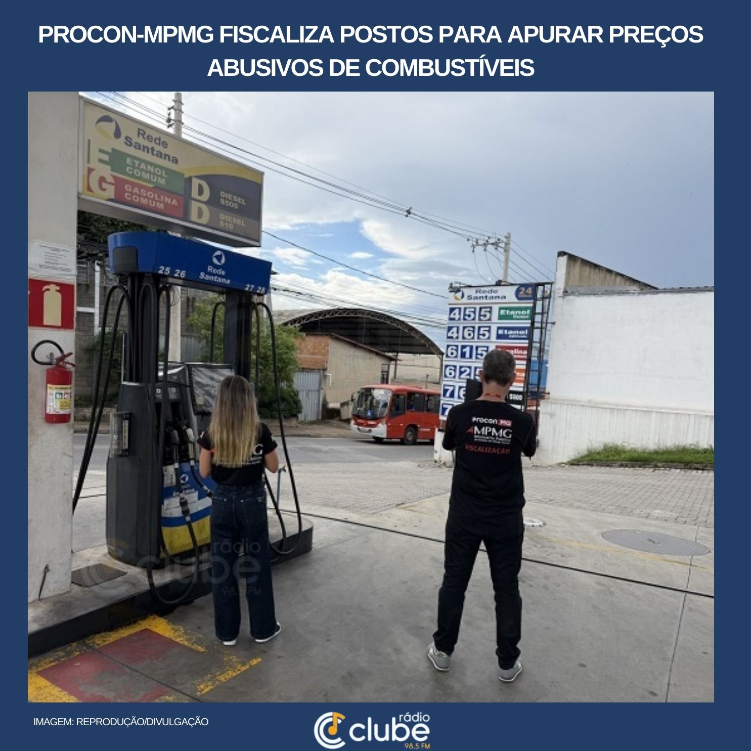 Procon-MPMG fiscaliza postos para apurar preços abusivos de combustíveis