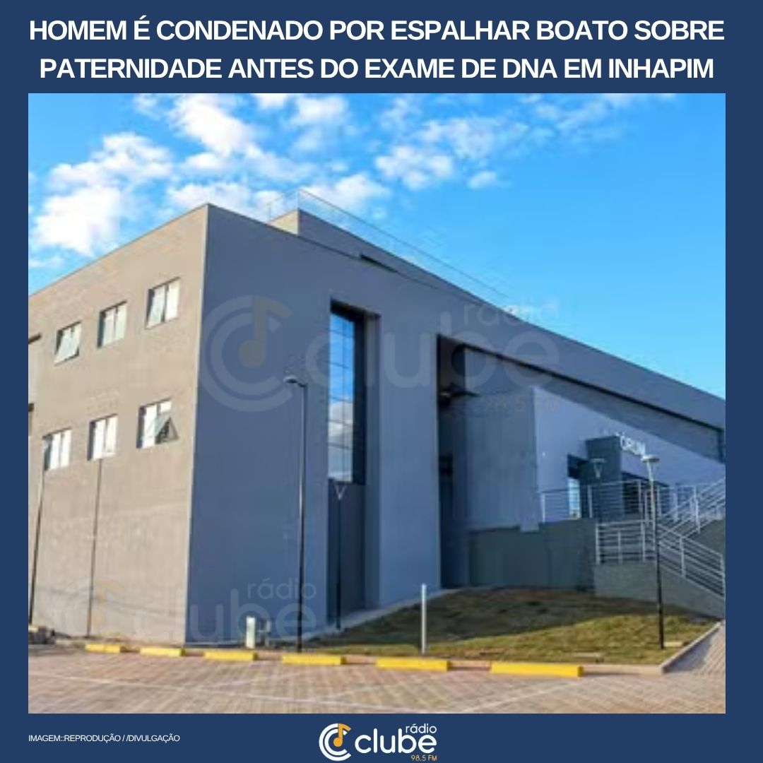 Homem é condenado por espalhar boato sobre paternidade antes do exame de DNA em Inhapim
