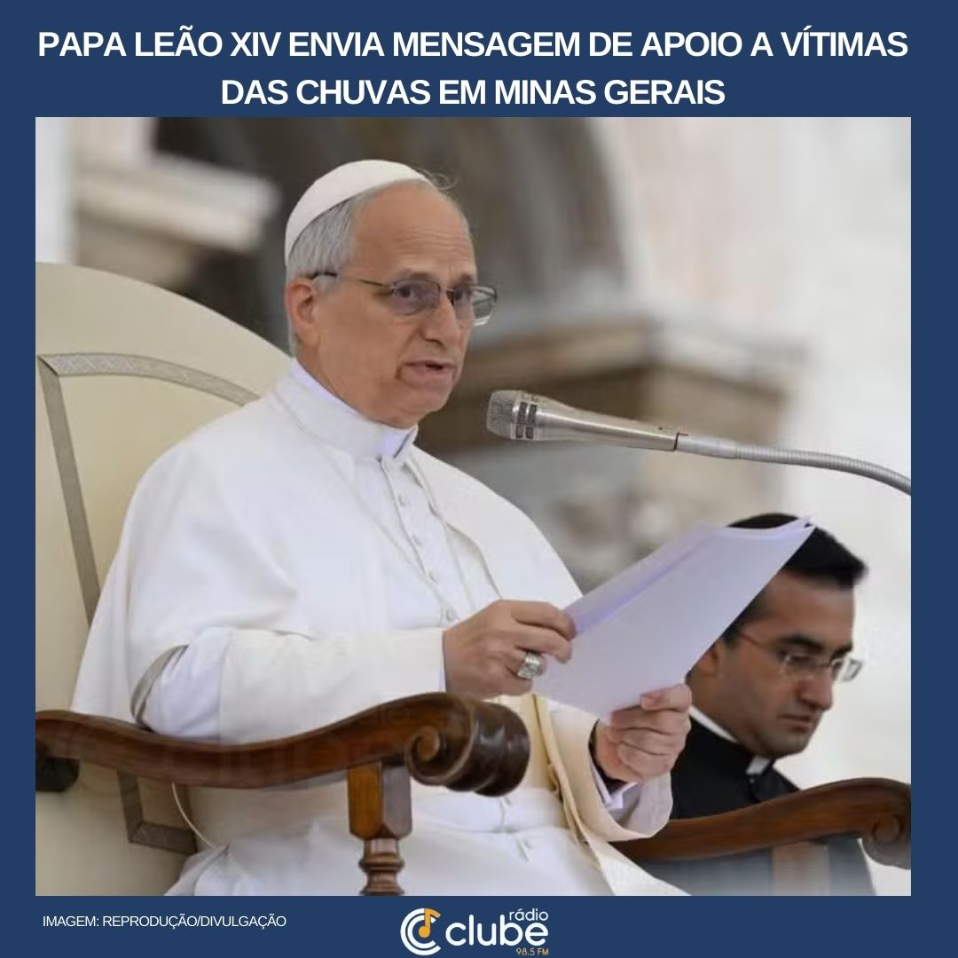 Papa Leão XIV envia mensagem de apoio a vítimas das chuvas em Minas Gerais