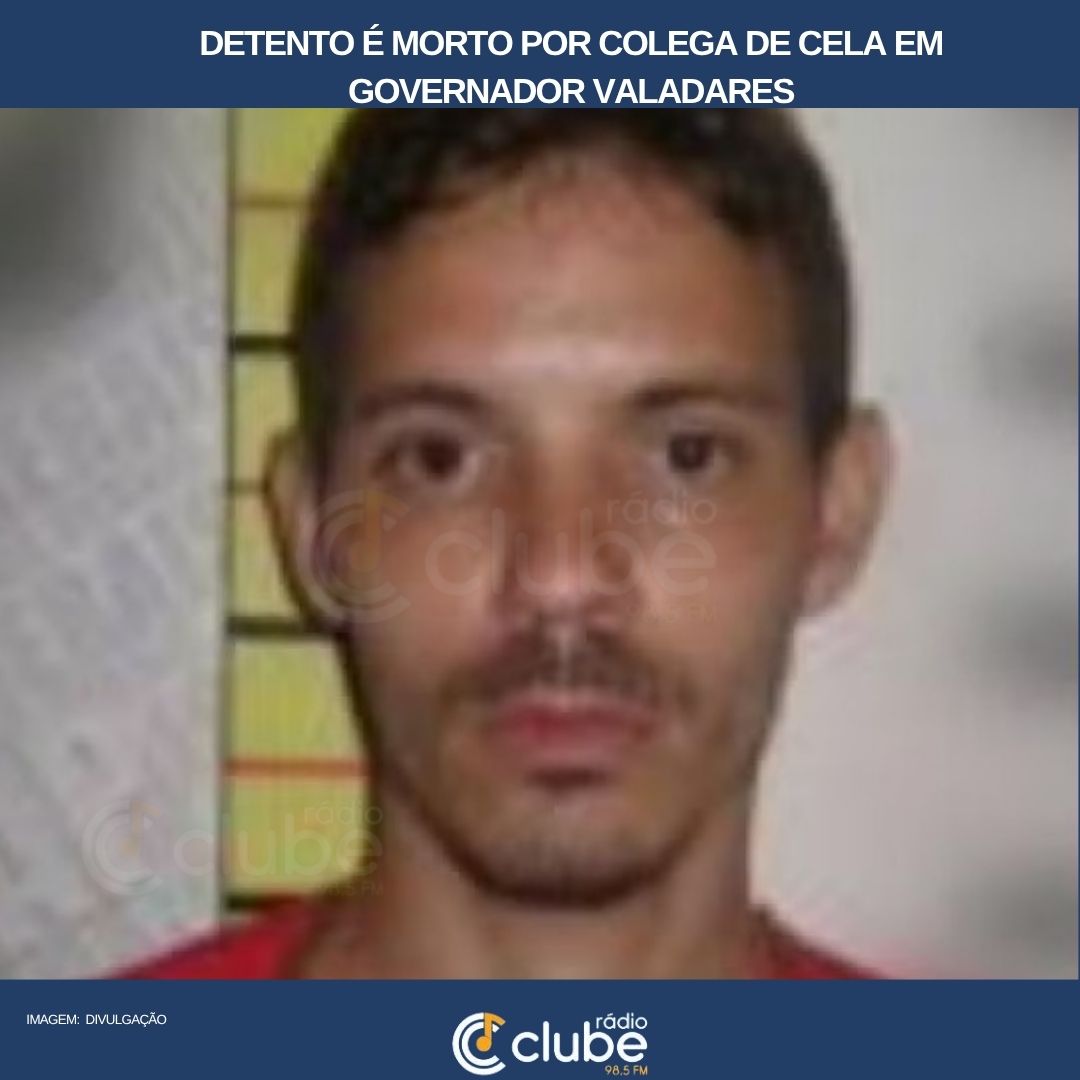Detento é morto por colega de cela em Governador Valadares