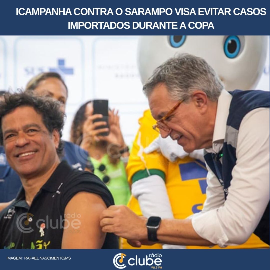 Campanha contra o sarampo visa evitar casos importados durante a Copa