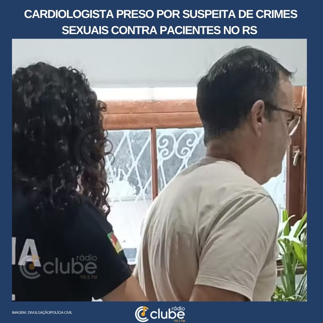 RS: ‘Dopava e praticava estupros’, diz delegado sobre cardiologista preso por suspeita de crimes sexuais contra pacientes