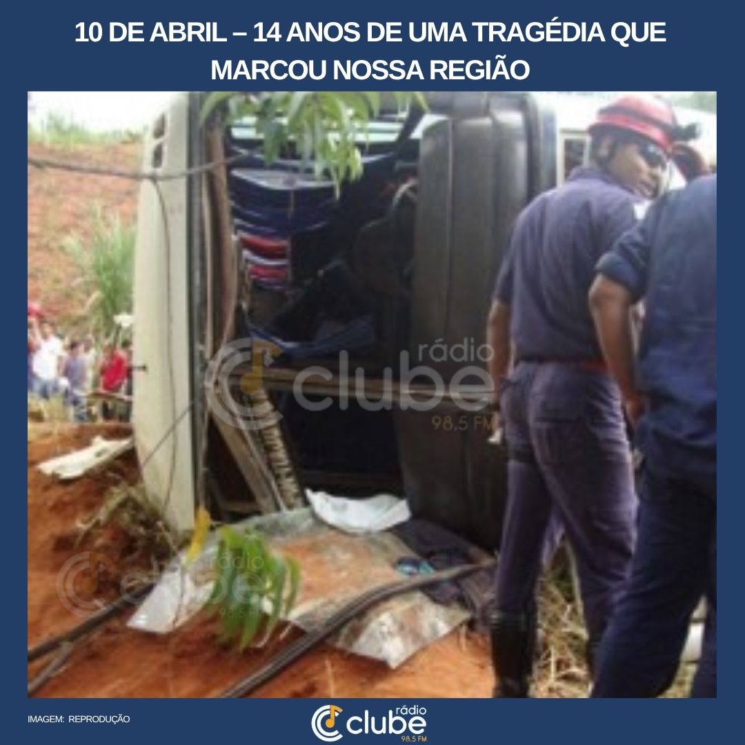10 de abril – 14 anos de uma tragédia que marcou nossa região