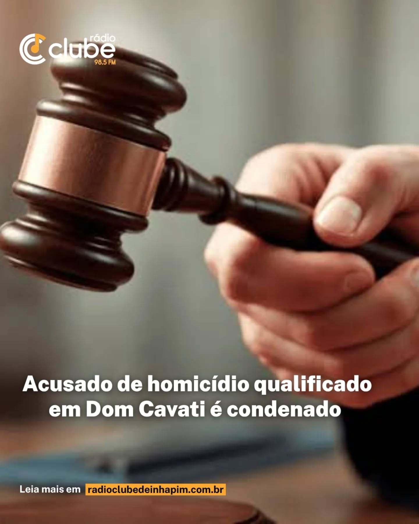 Réu acusado de homicídio qualificado ocorrido em Dom Cavati é condenado por júri popular
