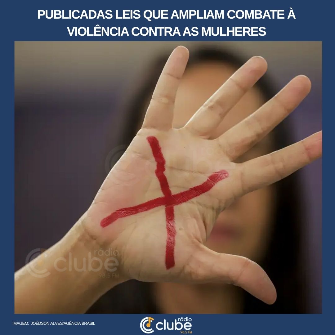 Publicadas leis que ampliam combate à violência contra as mulheres