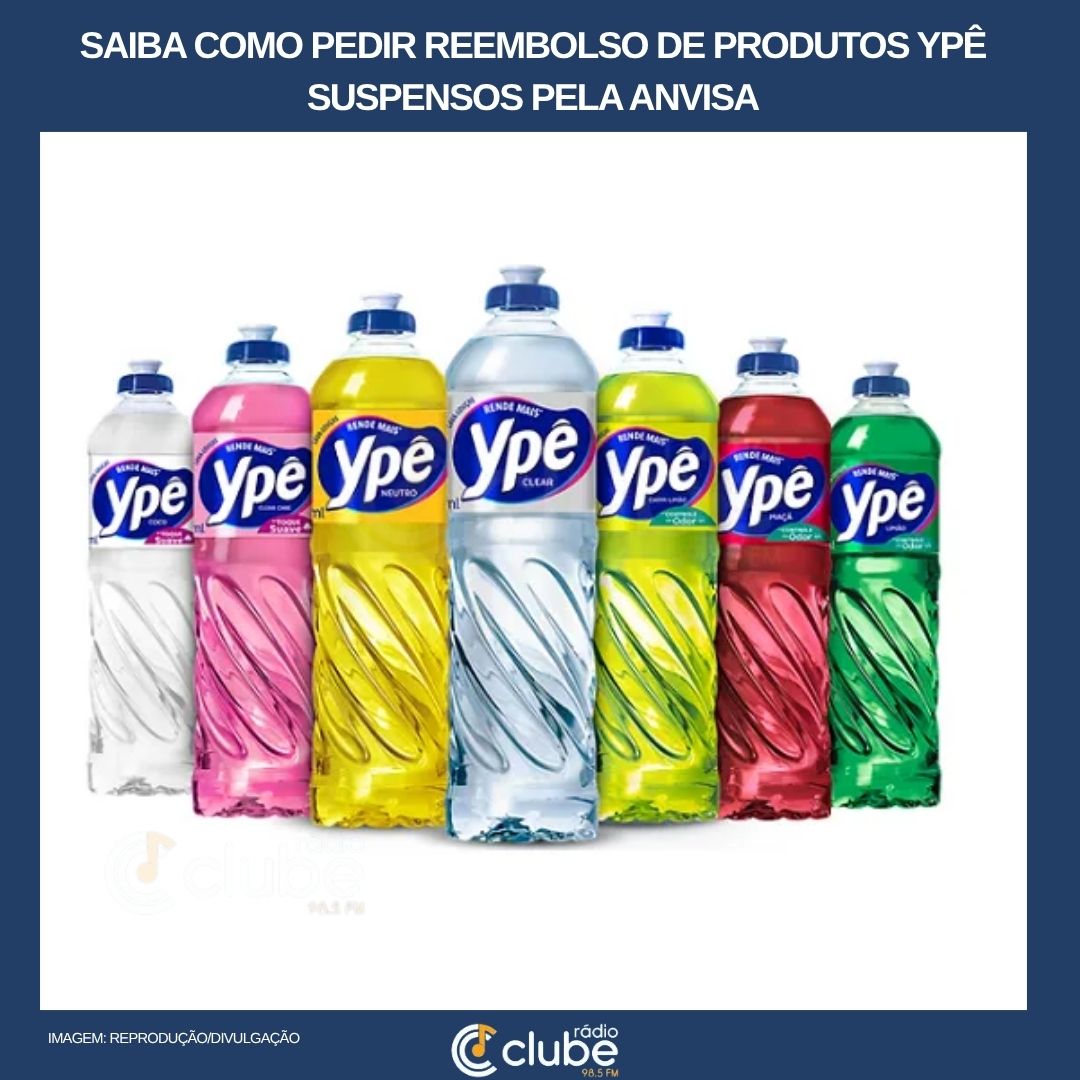 Saiba como pedir reembolso de produtos Ypê suspensos pela Anvisa