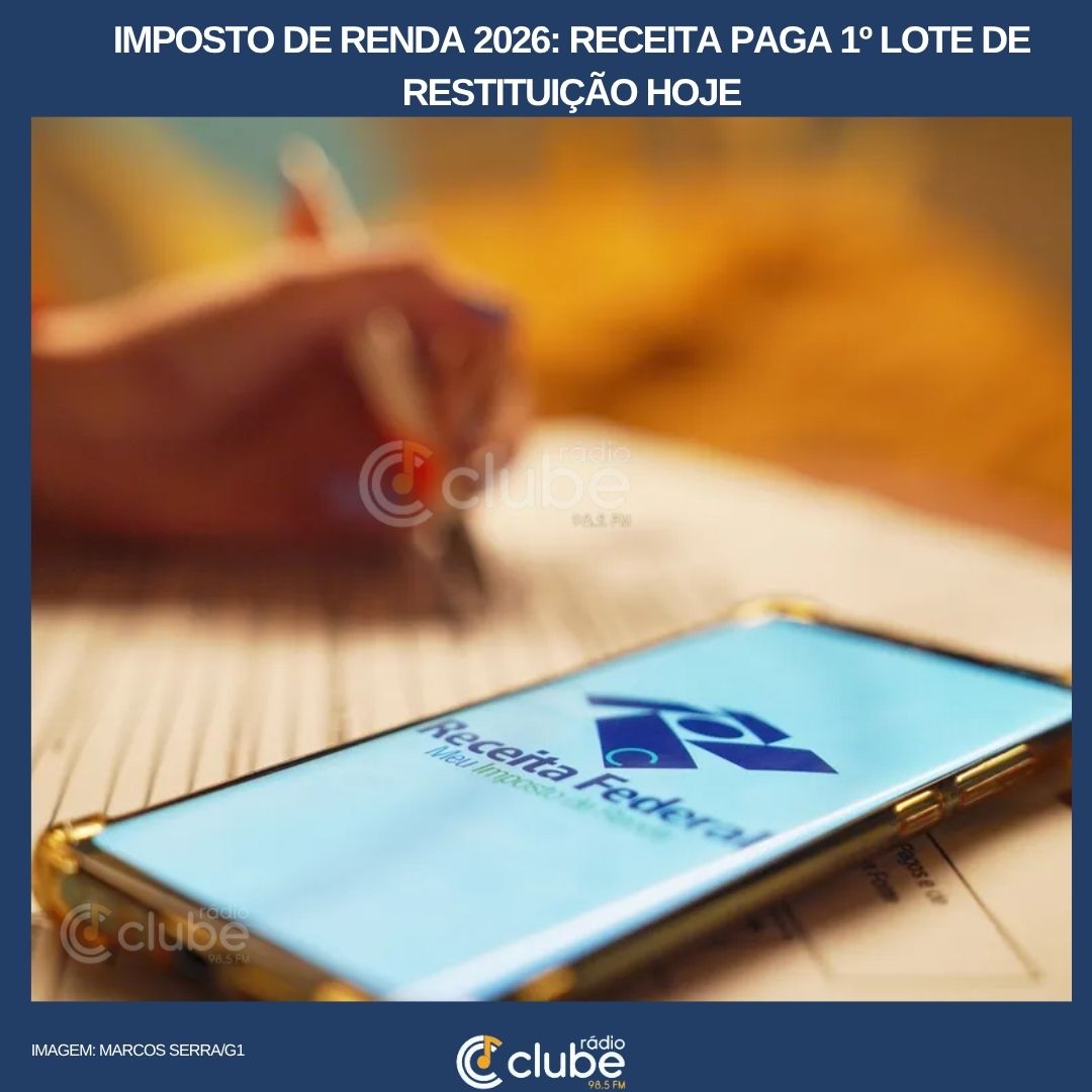 Imposto de Renda 2026: Receita paga 1º lote de restituição hoje
