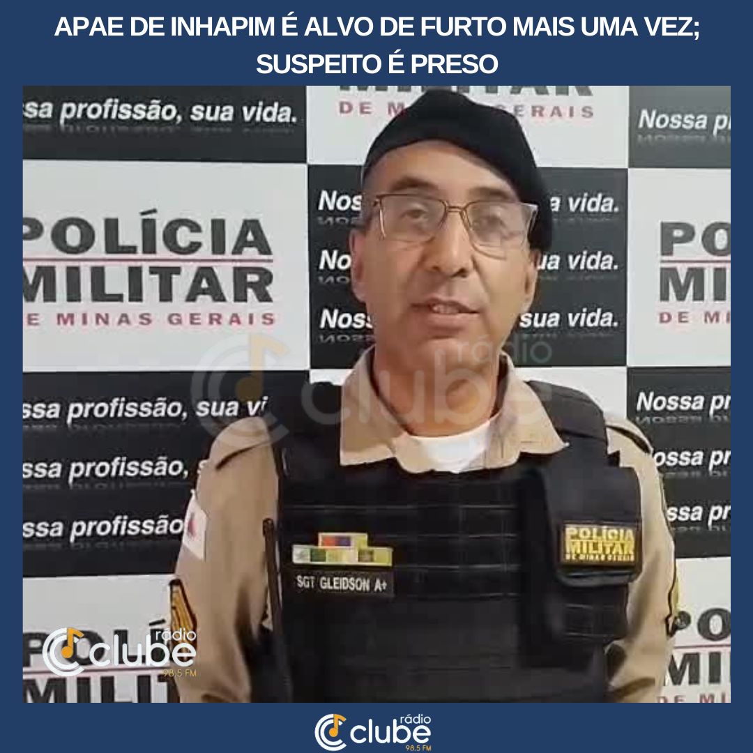 APAE de Inhapim é furtada mais uma vez; Suspeito é preso