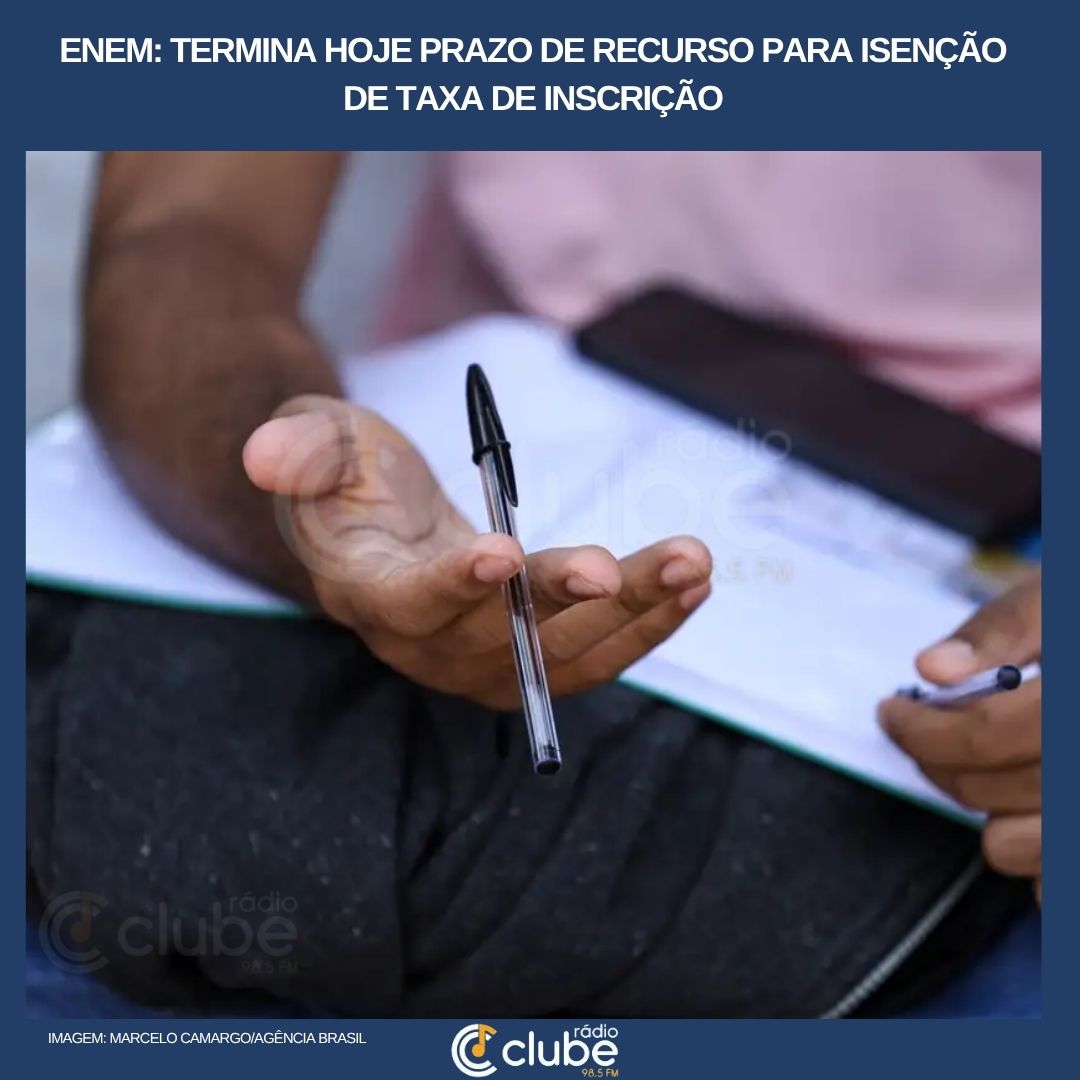 Enem: termina hoje prazo de recurso para isenção de taxa de inscrição