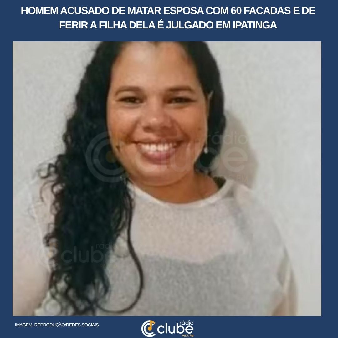 Homem acusado de matar esposa com 60 facadas e de ferir a filha dela é julgado em Ipatinga