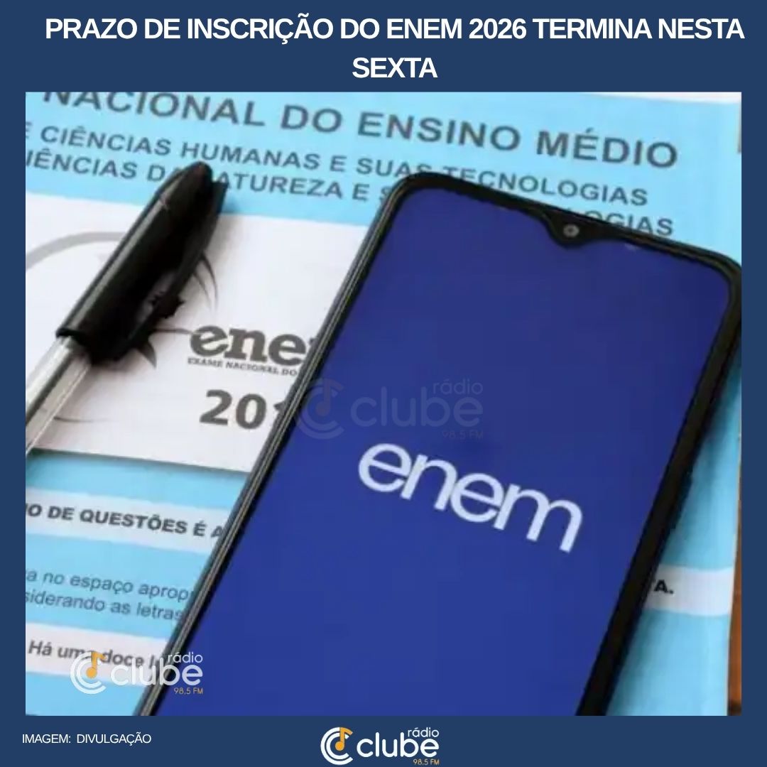 Prazo de inscrição do Enem 2026 termina nesta sexta