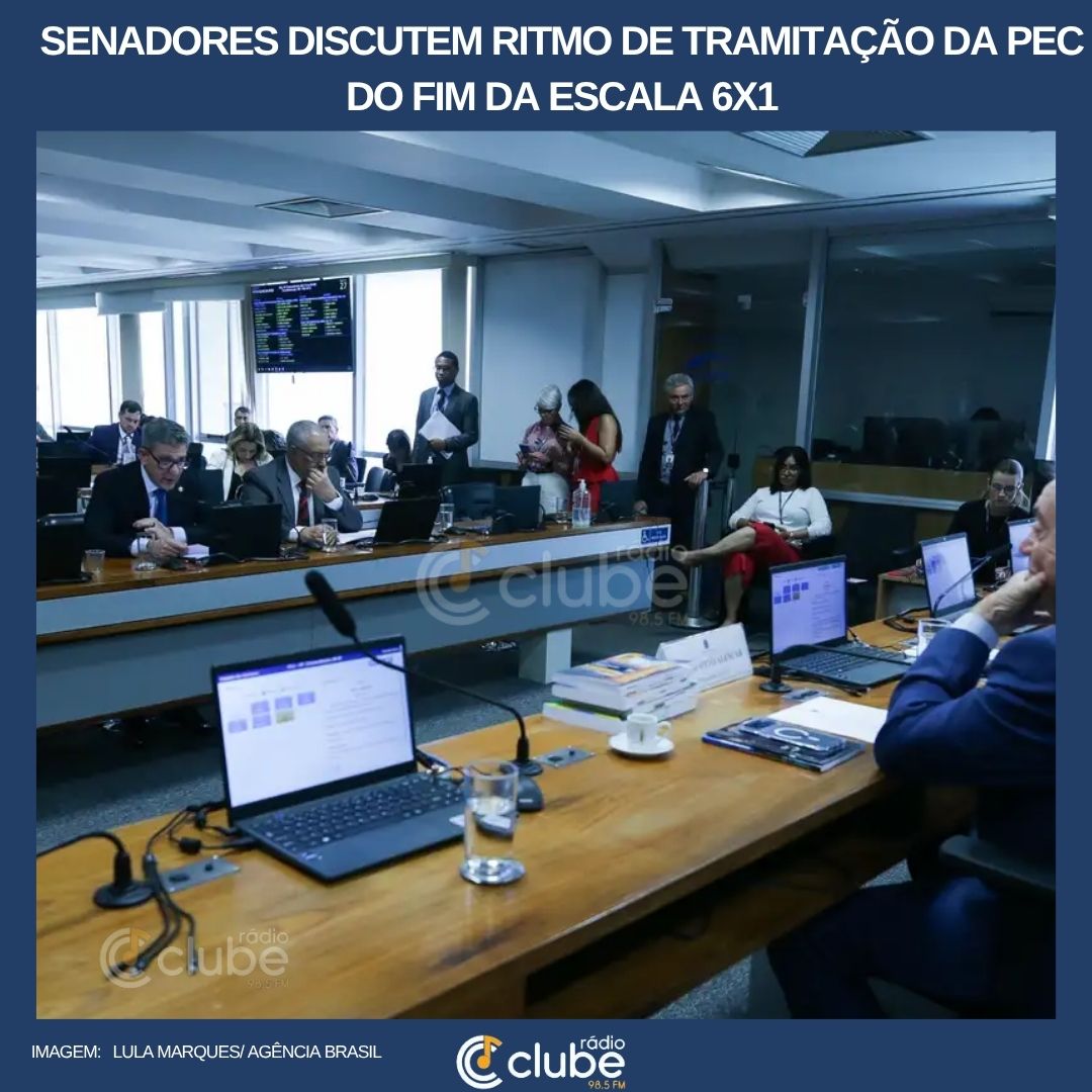 Senadores discutem ritmo de tramitação da PEC do fim da escala 6×1