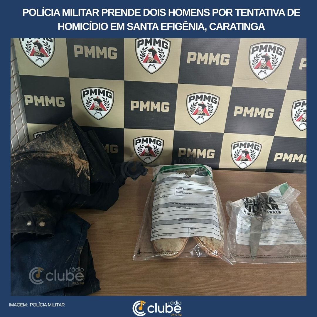 POLÍCIA MILITAR PRENDE DOIS HOMENS POR TENTATIVA DE HOMICÍDIO EM SANTA EFIGÊNIA, CARATINGA