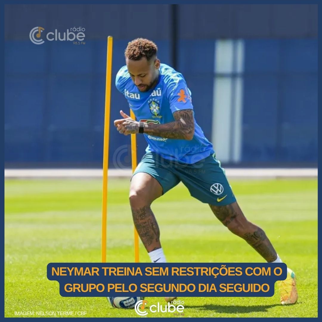 Neymar treina sem restrições com o grupo pelo segundo dia seguido