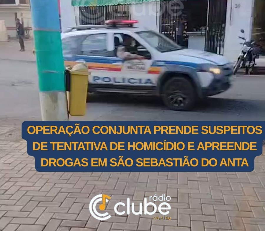 OPERAÇÃO CONJUNTA PRENDE SUSPEITOS DE TENTATIVA DE HOMICÍDIO E APREENDE DROGAS EM SÃO SEBASTIÃO DO ANTA