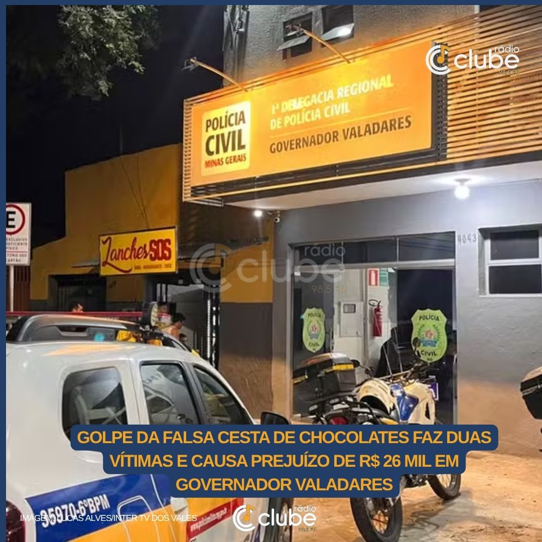 Golpe da falsa cesta de chocolates faz duas vítimas e causa prejuízo de R$ 26 mil em Governador Valadares