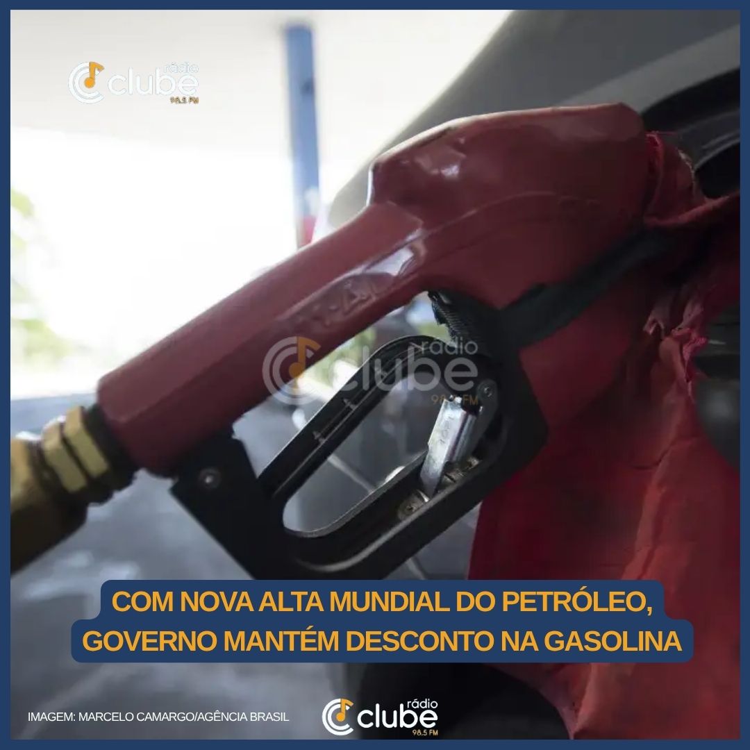 Com nova alta mundial do petróleo, governo mantém desconto na gasolina
