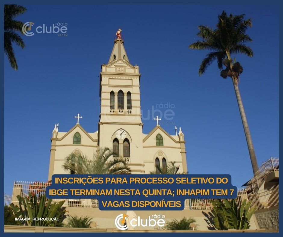 INSCRIÇÕES PARA PROCESSO SELETIVO DO IBGE TERMINAM NESTA QUINTA; INHAPIM TEM 7 VAGAS DISPONÍVEIS