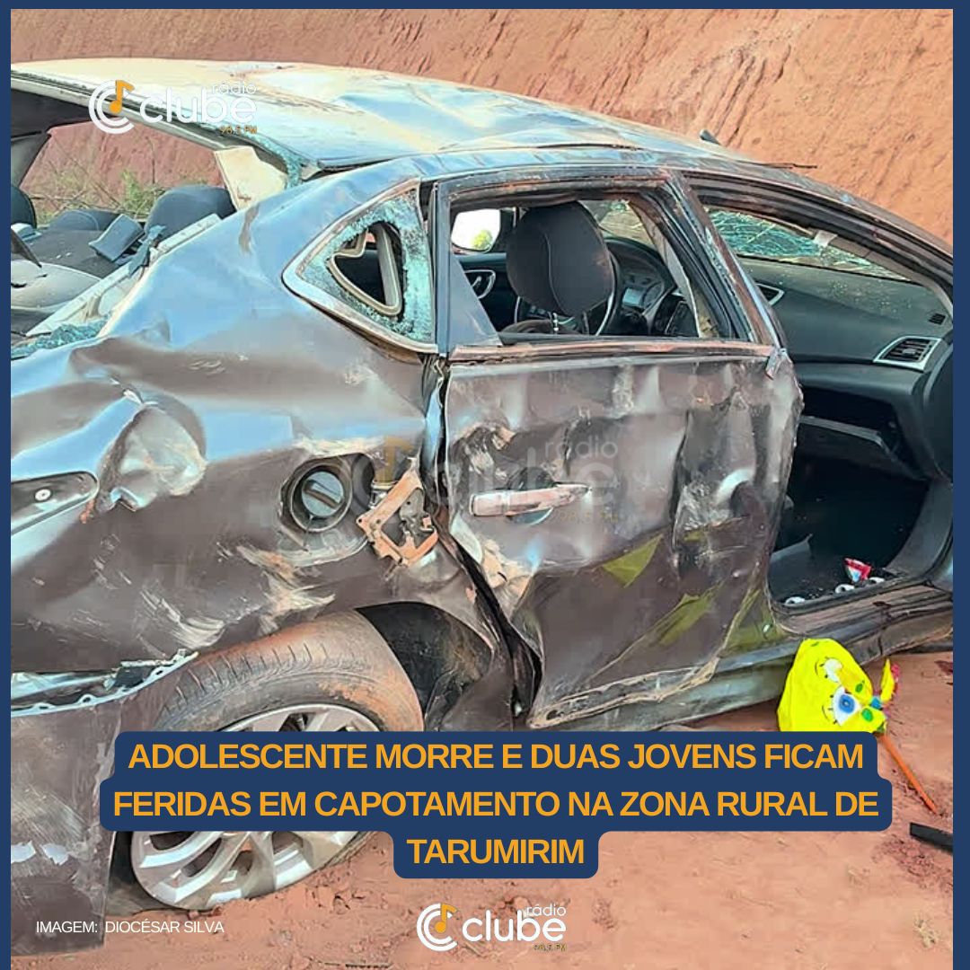 Adolescente morre e duas jovens ficam feridas em capotamento na zona rural de Tarumirim