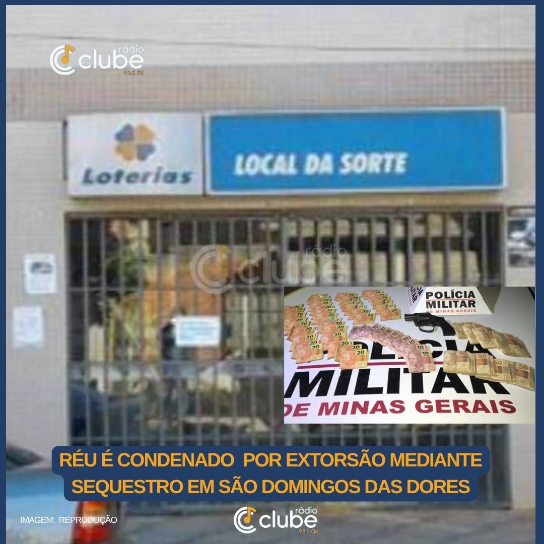 Réu é condenado a mais de 11 anos de prisão por extorsão mediante sequestro em São Domingos das Dores