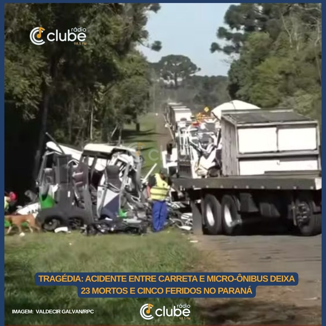 TRAGÉDIA: Acidente entre carreta e micro-ônibus deixa 23 mortos e cinco feridos no Paraná