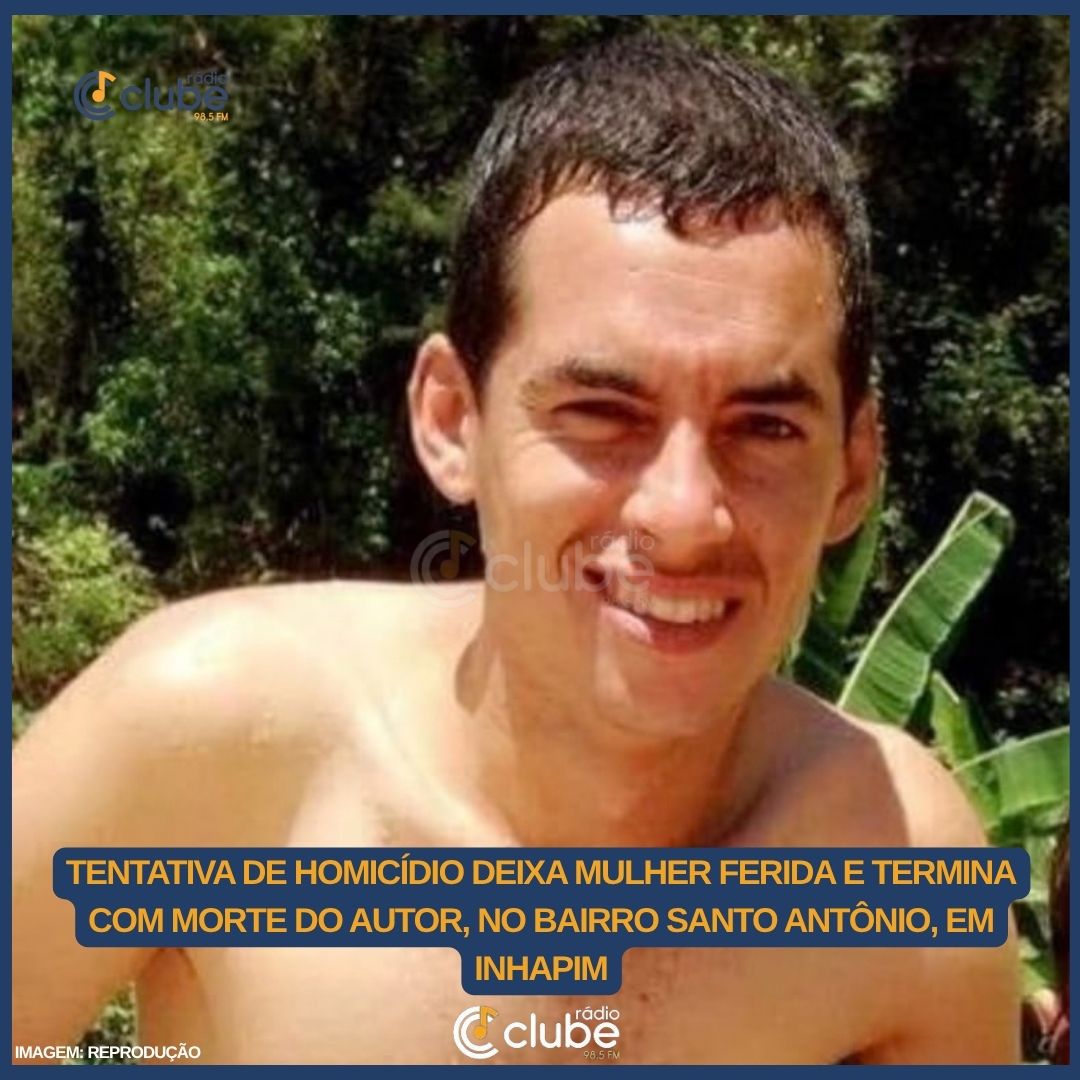 TENTATIVA DE HOMICÍDIO DEIXA MULHER FERIDA E TERMINA COM MORTE DO AUTOR, EM INHAPIM