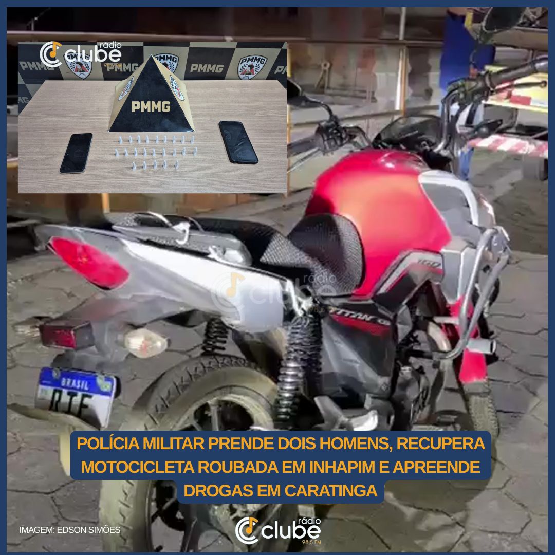 Polícia Militar prende dois homens, recupera motocicleta roubada em Inhapim e apreende drogas em Caratinga