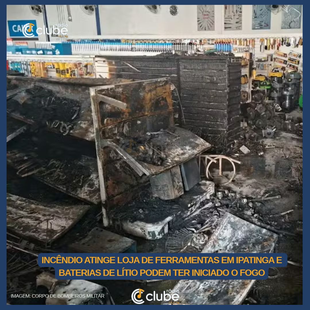 INCÊNDIO ATINGE LOJA DE FERRAMENTAS EM IPATINGA E BATERIAS DE LÍTIO PODEM TER INICIADO O FOGO