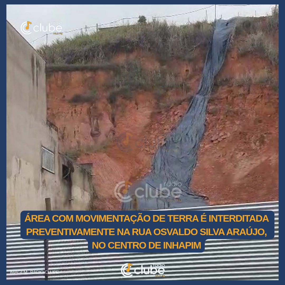ÁREA COM MOVIMENTAÇÃO DE TERRA É INTERDITADA PREVENTIVAMENTE NA RUA OSVALDO SILVA ARAÚJO, NO CENTRO DE INHAPIM